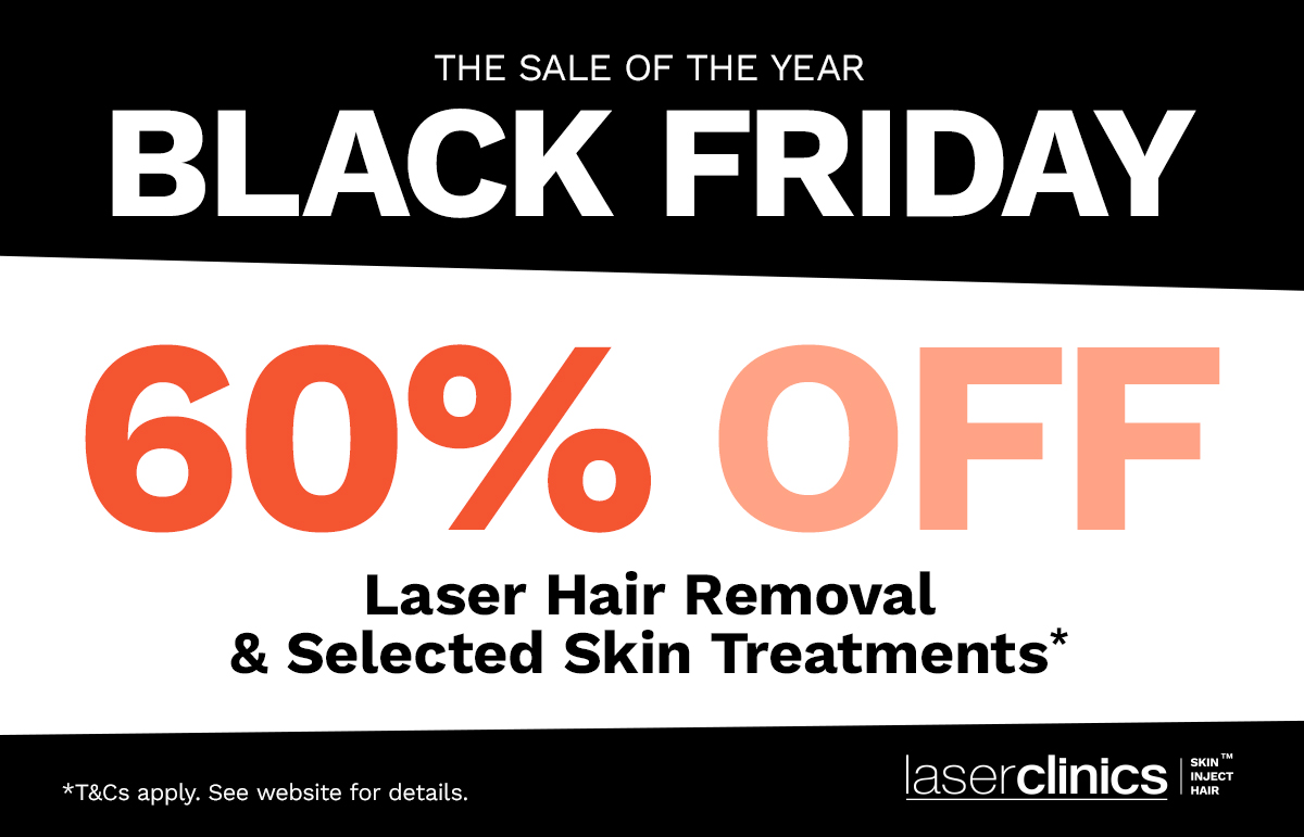 60% Off Laser Hair Removal Treatments* & Selected Skin Treatments* at Laser Clinics Australia